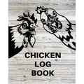 Chicken Record Keeping Log Book: Chicken Hatching Organizer, Flock Health Log and Management Journal, Incubating Notebook, Egg Turning Schedule, Backy