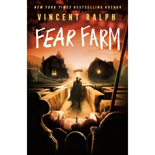 Fear Farm: A Bleak Haven Novel
