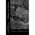 Whispers and Shadows: Volume I: An Exquisite Corpse