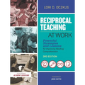 Reciprocal Teaching at Work: Powerful Strategies and Lessons for Improving Reading Comprehension