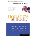 Horace's School: Redesigning the American High School
