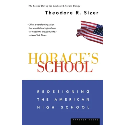 Horace's School: Redesigning the American High School