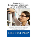 Advanced Reading, Writing, and Grammar: for Test Preparation