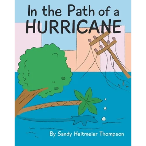 In the Path of a Hurricane