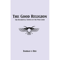 The Good Religion