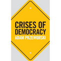 Crises of Democracy