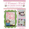 Woman's World in Cross Stitch: Over 40 Designs to Make You Smile