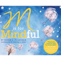 M is for Mindful