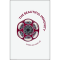 The Beautiful Immunity