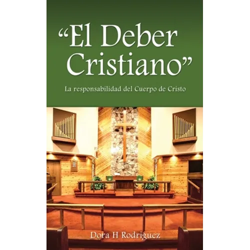 "El Deber Cristiano": La responsabilidad del Cuerpo de Cristo