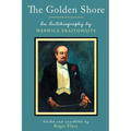 The Golden Shore: An Autobiography by Warwick Braithwaite