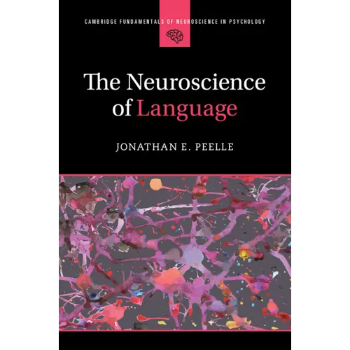 The Neuroscience of Language