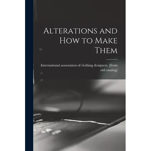 Alterations and how to Make Them