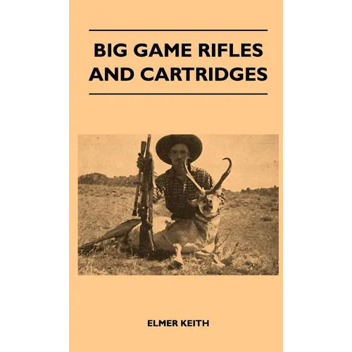 Big Game Rifles and Cartridges