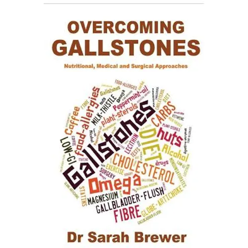 Overcoming Gallstones: Nutritional, Medical and Surgical Approaches