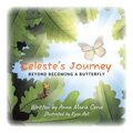 Celeste's Journey: Beyond Becoming a Butterfly