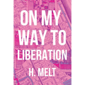 On My Way to Liberation