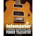 Telemaster A Wiring Guide For The Fender Telecaster