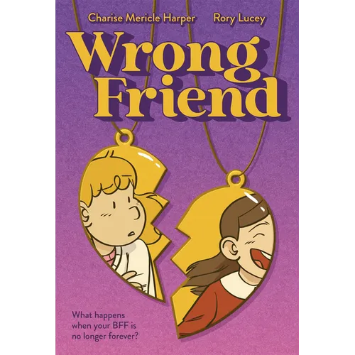Wrong Friend: A Graphic Novel