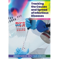 Tracking the Causes and Spread of Infectious Diseases