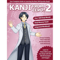 Kanji From Zero! 2: Master Kanji with Proven Techniques and Integrated Workbook