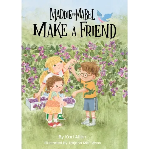Maddie and Mabel Make a Friend: Book 6