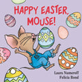 Happy Easter, Mouse!: An Easter and Springtime Book for Kids
