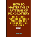 [Book 3] The Ultimate Playbook: Advanced Techniques and Winning Systems for Pick 3