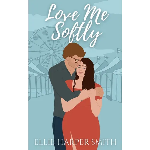 Love Me Softly