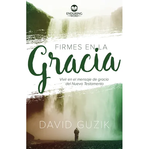 Firmes En La Gracia