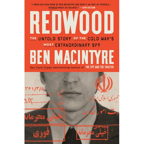 Redwood: The Untold Story of the Cold War's Most Extraordinary Spy