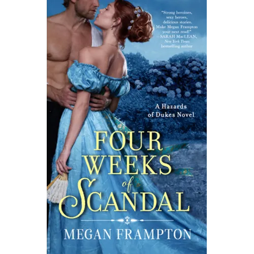 Four Weeks of Scandal: A Hazards of Dukes Novel
