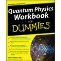 Quantum Physics Workbook For Dummies
