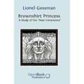 Brownshirt Princess: A Study of the Nazi Conscience