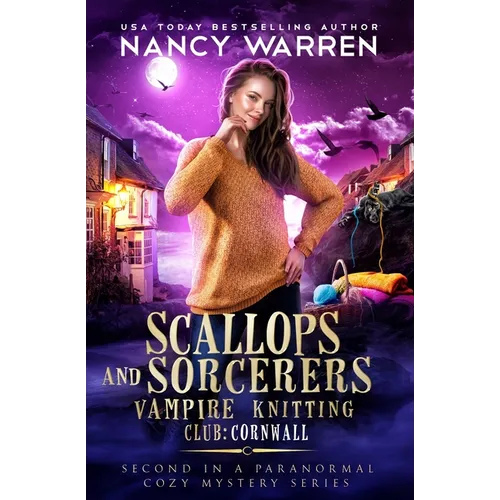 Scallops and Sorcerers: Vampire Knitting Club: Cornwall