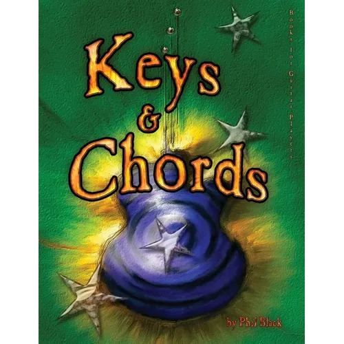 Keys and Chords: A Book for Guitar Players