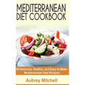 Mediterranean Diet Cookbook: 40 Delicious, Healthy, and Easy-to-Make Mediterranean Diet Recipes