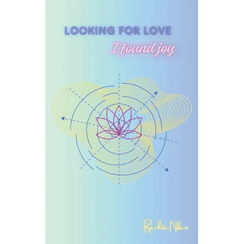 Looking for Love, I found Joy
