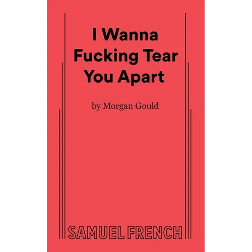 I Wanna Fucking Tear You Apart