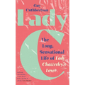 Lady C: The Long, Sensational Life of Lady Chatterley's Lover