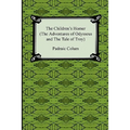 The Children's Homer (the Adventures of Odysseus and the Tale of Troy)