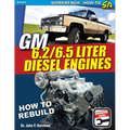 GM 6.2 & 6.5 Liter Diesel Engines: How to Rebuild