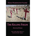 The Killing Fields: Harvest of Women