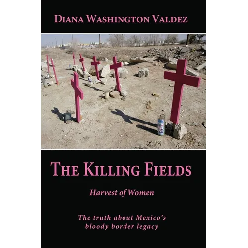 The Killing Fields: Harvest of Women