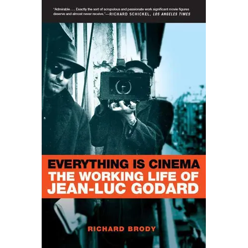 Everything Is Cinema: The Working Life of Jean-Luc Godard