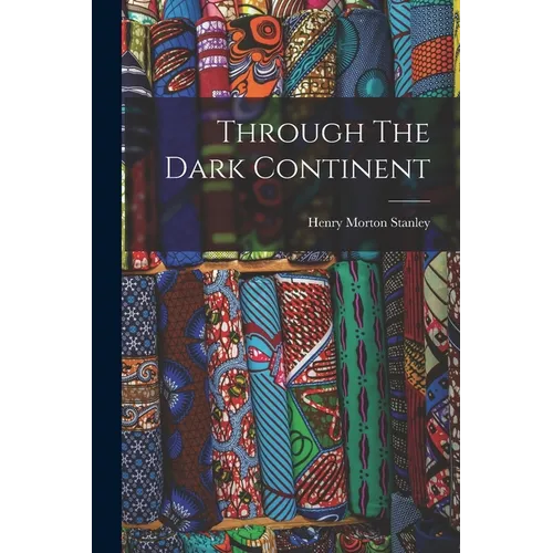 Through The Dark Continent