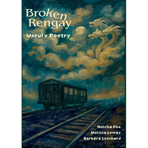 Bro ken Rengay: Unruly Poetry