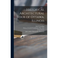 Historical Architectural Tour of Ottawa, Illinois