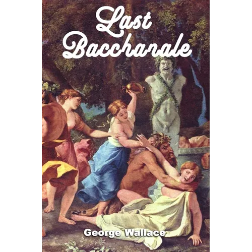 Last Bacchanale