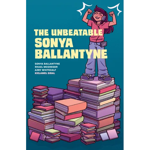 The Unbeatable Sonya Ballantyne